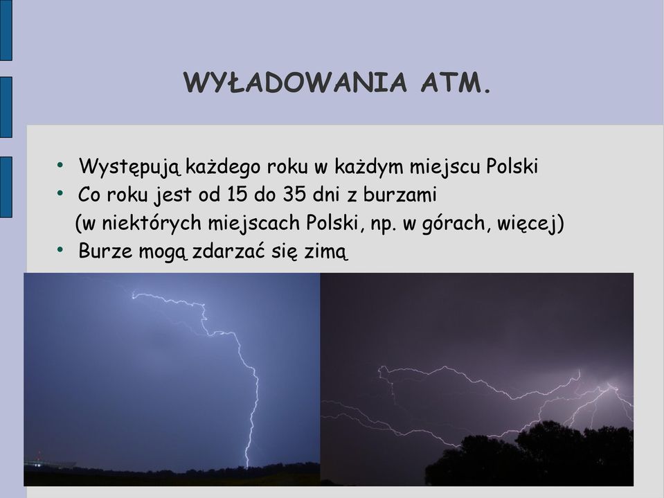 Polski Co roku jest od 15 do 35 dni z burzami