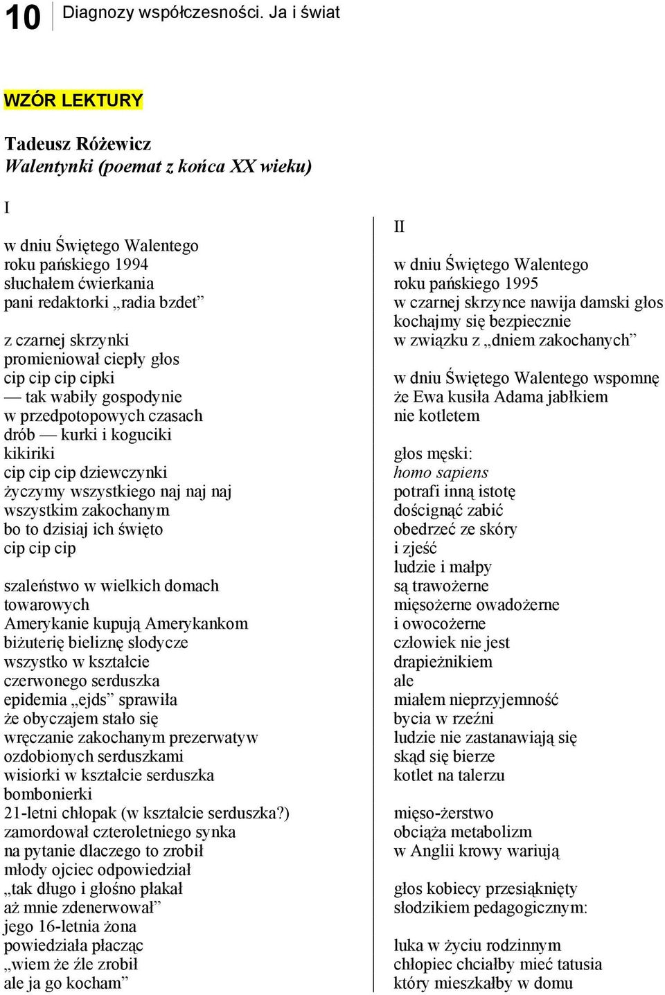 promieniował ciepły głos cip cip cip cipki tak wabiły gospodynie w przedpotopowych czasach drób kurki i koguciki kikiriki cip cip cip dziewczynki życzymy wszystkiego naj naj naj wszystkim zakochanym