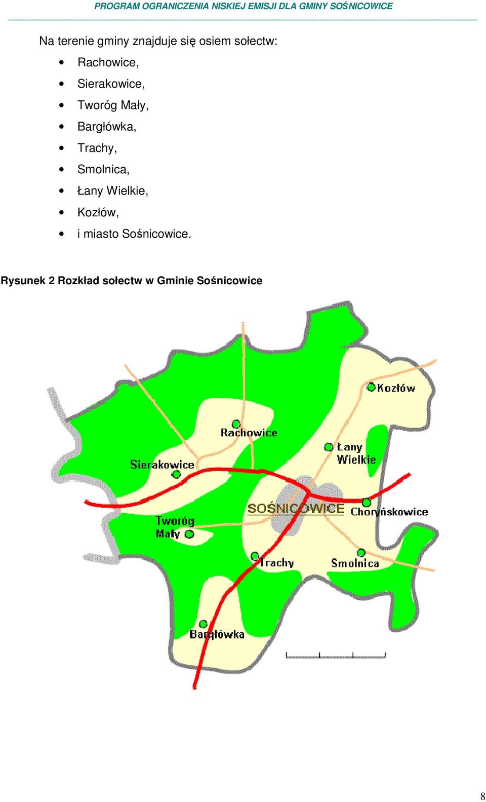 Trachy, Smolnica, Łany Wielkie, Kozłów, i miasto