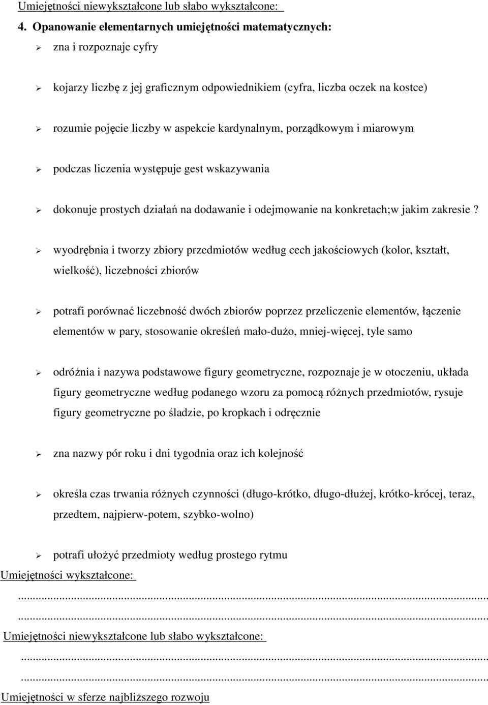 kardynalnym, porządkowym i miarowym podczas liczenia występuje gest wskazywania dokonuje prostych działań na dodawanie i odejmowanie na konkretach;w jakim zakresie?