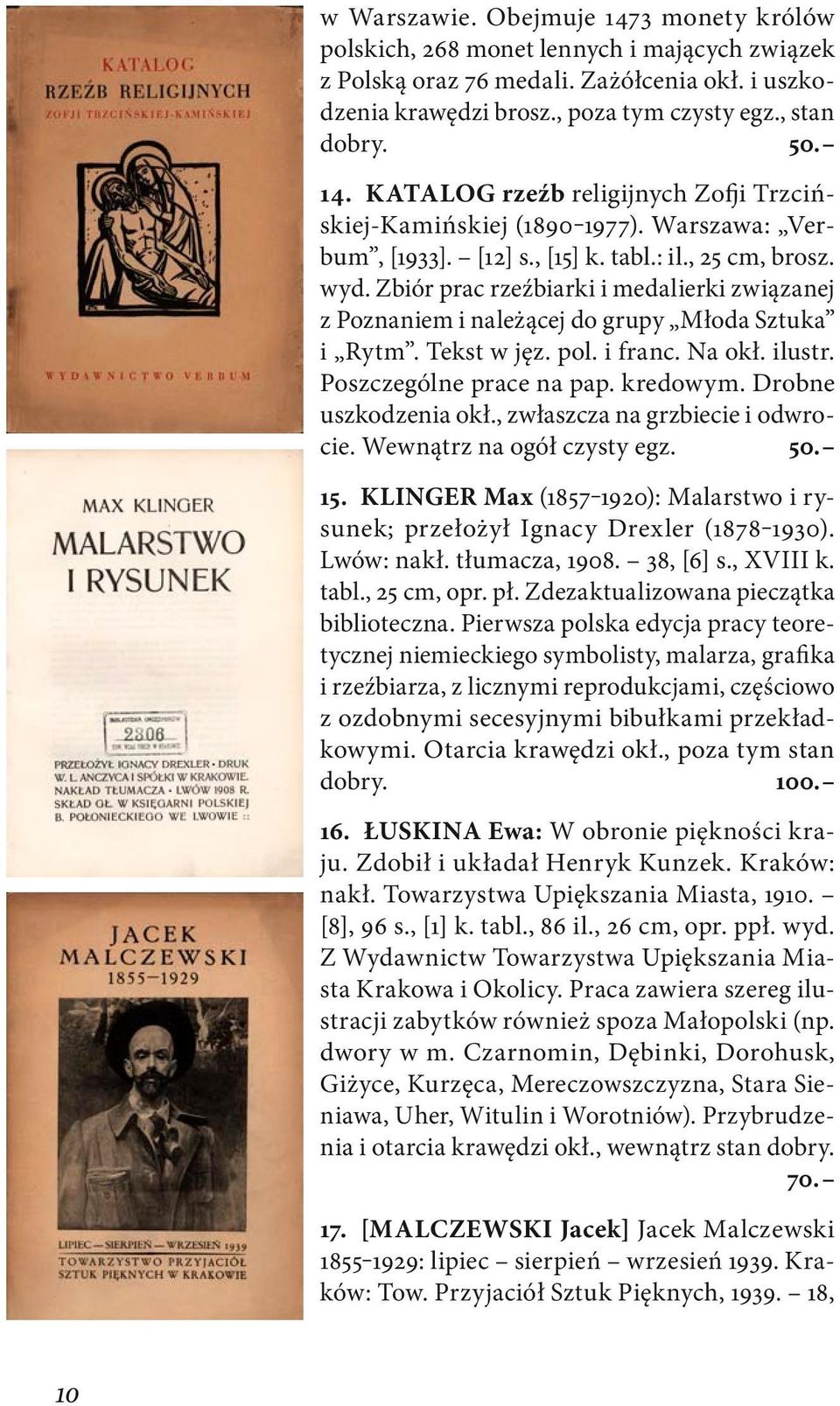 Zbiór prac rzeźbiarki i medalierki związanej z Poznaniem i należącej do grupy Młoda Sztuka i Rytm. Tekst w jęz. pol. i franc. Na okł. ilustr. Poszczególne prace na pap. kredowym.