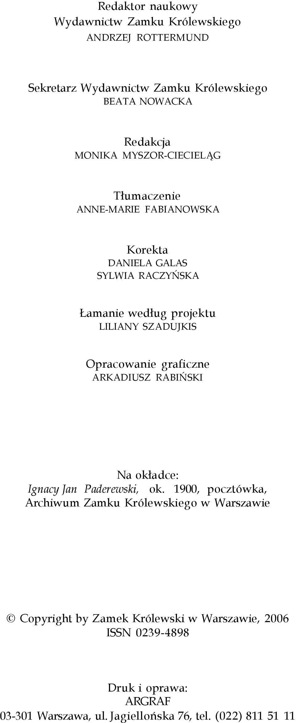 Opracowanie graficzne ARKADIUSZ RABIŃSKI Na okładce: Ignacy Jan Paderewski, ok.