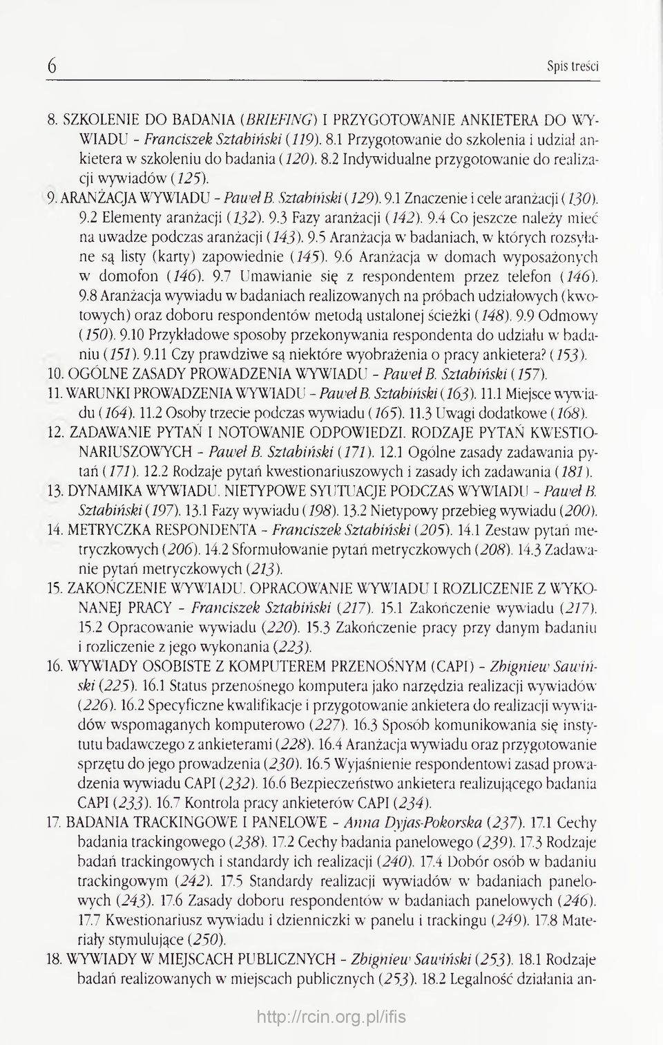 9.5 Aranżacja w badaniach, w których rozsyłane są listy (karty) zapowiednie (145). 9.