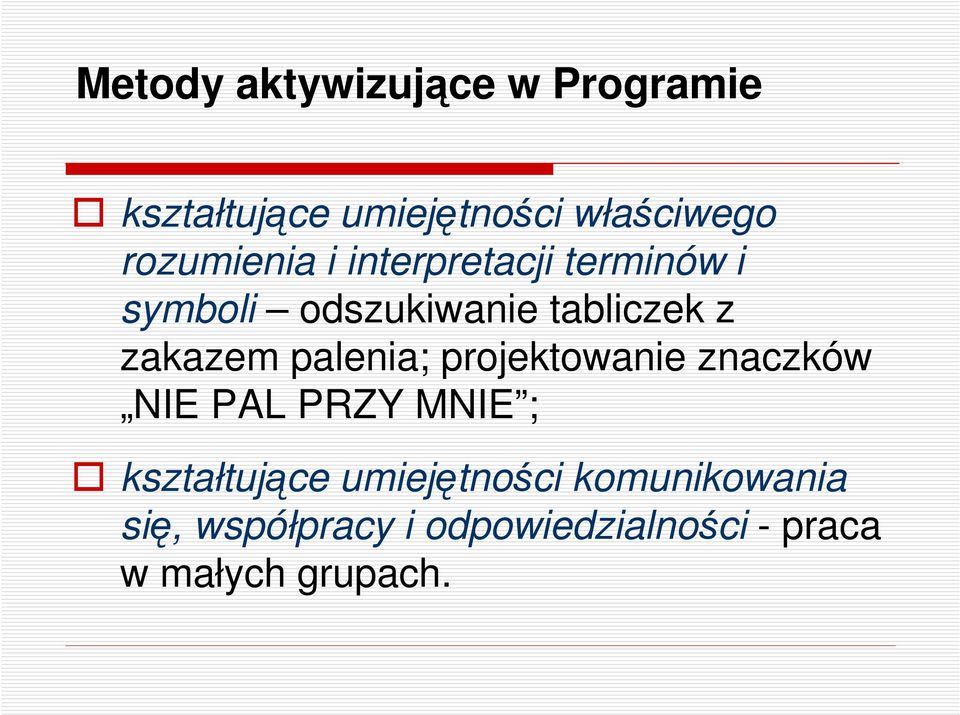 zakazem palenia; projektowanie znaczków NIE PAL PRZY MNIE ; kształtujce