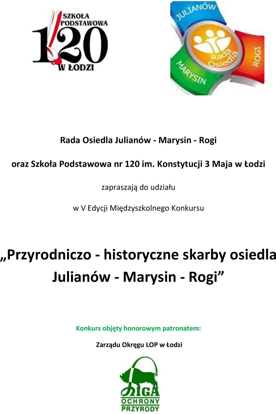 Międzyszkolnego Konkursu Przyrodniczo - historyczne skarby osiedla