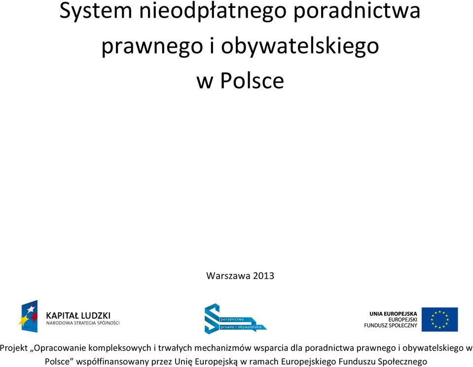 wsparcia dla poradnictwa prawnego i obywatelskiego w Polsce
