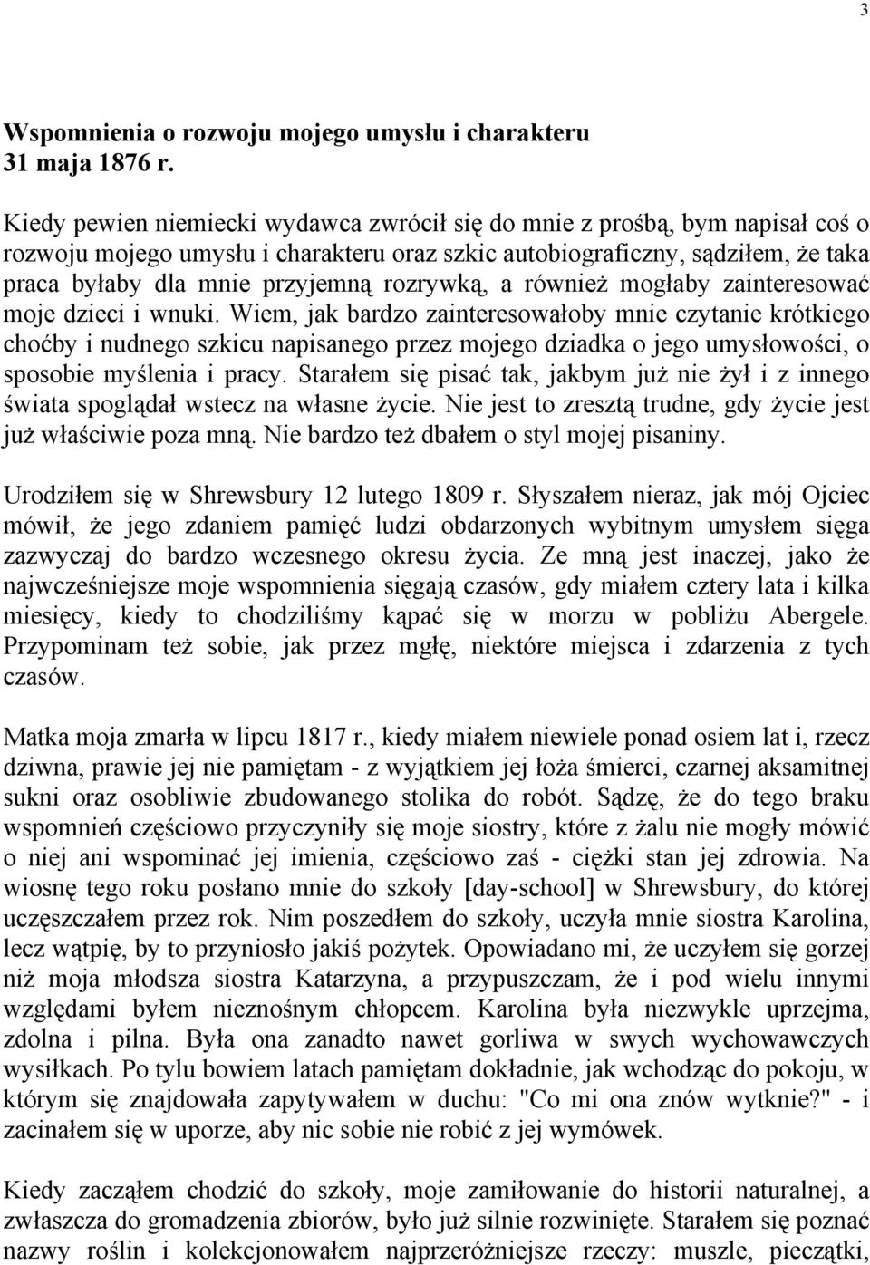 rozrywką, a również mogłaby zainteresować moje dzieci i wnuki.