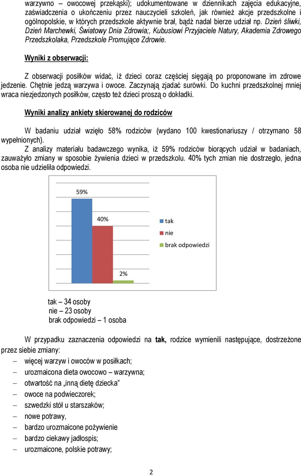 Dzień śliwki, Dzień Marchewki, Światowy Dnia Zdrowia;, Kubusiowi Przyjaciele Natury, Akademia Zdrowego Przedszkolaka, Przedszkole Promujące Zdrowie.