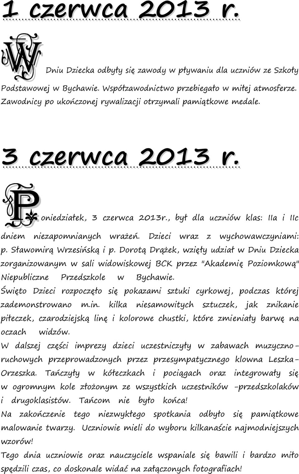 Dzieci wraz z wychowawczyniami: p. Sławomirą Wrzesińską i p.