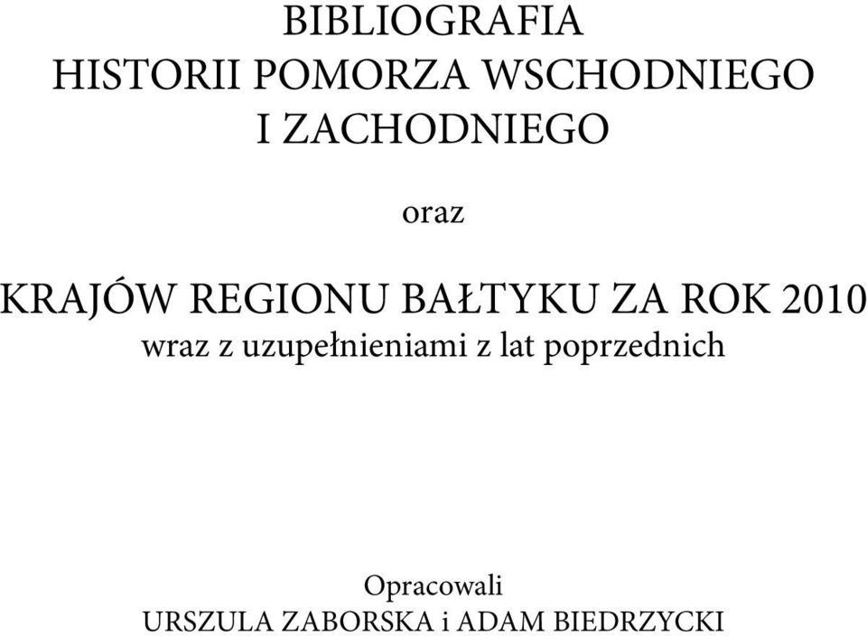 ROK 2010 wraz z uzupełnieniami z lat