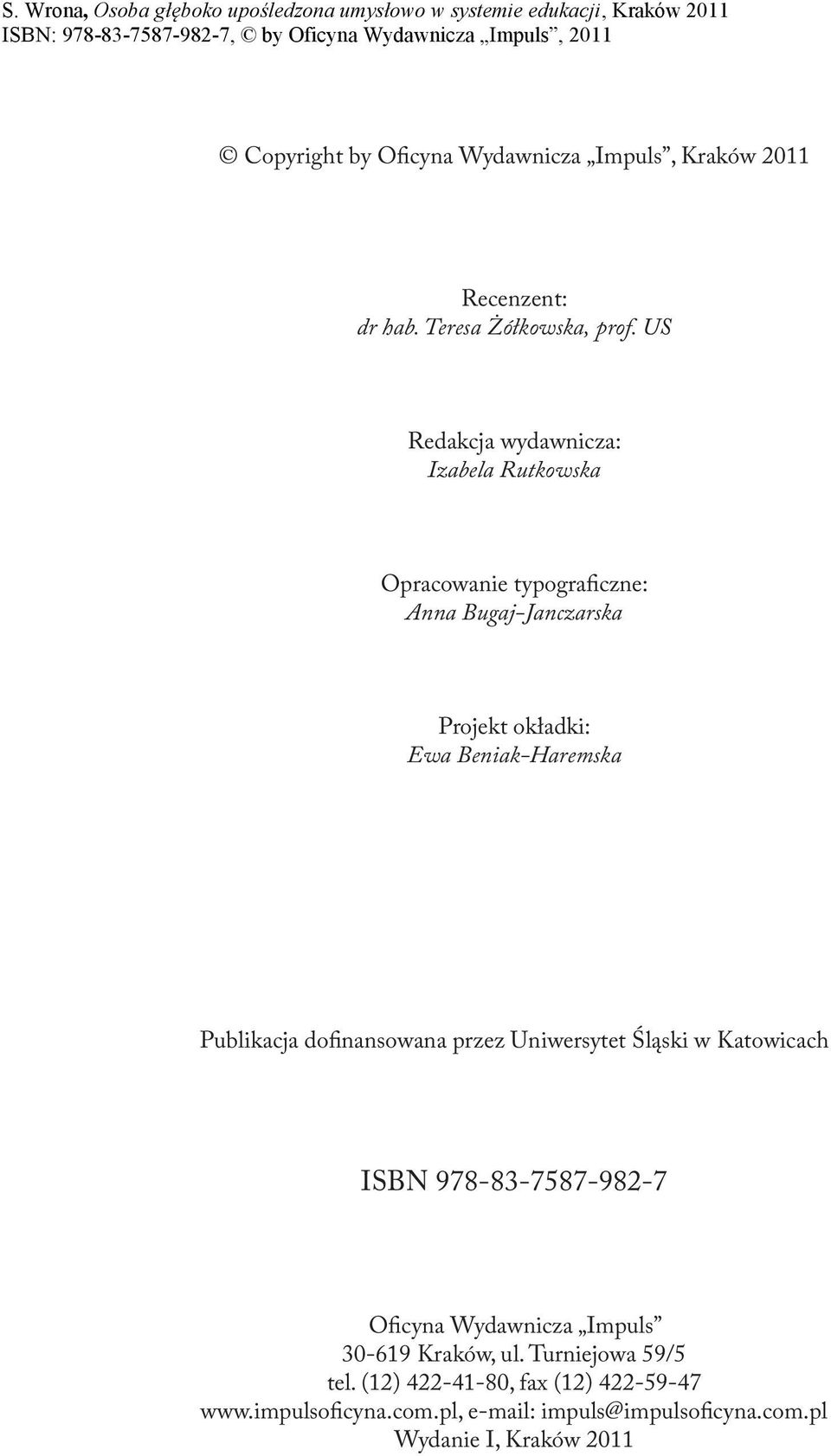 Beniak-Haremska Publikacja dofinansowana przez Uniwersytet Śląski w Katowicach ISBN 978-83-7587-982-7 Oficyna Wydawnicza