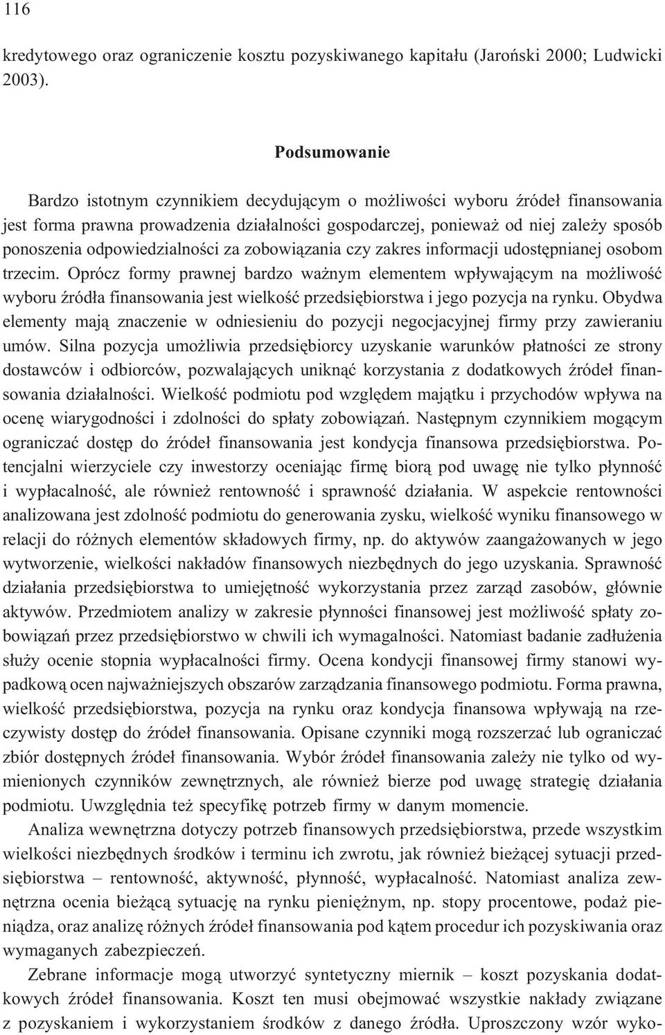 odpowiedzialnoœci za zobowi¹zania czy zakres informacji udostêpnianej osobom trzecim.