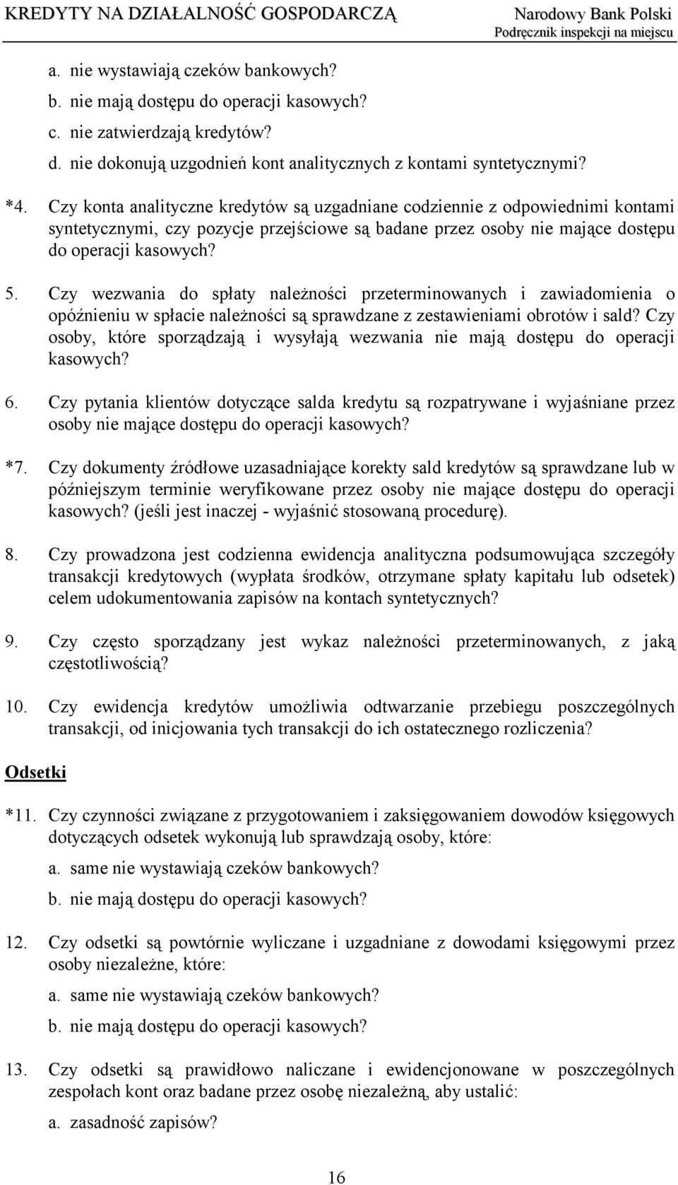 Czy wezwania do spłaty należności przeterminowanych i zawiadomienia o opóźnieniu w spłacie należności są sprawdzane z zestawieniami obrotów i sald?