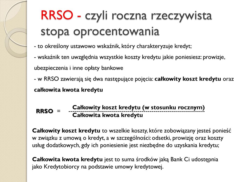 --------------------------------------------------------------------- Całkowita kwota kredytu Całkowity koszt kredytu to wszelkie koszty, które zobowiązany jesteś ponieść w związku z umową o kredyt,