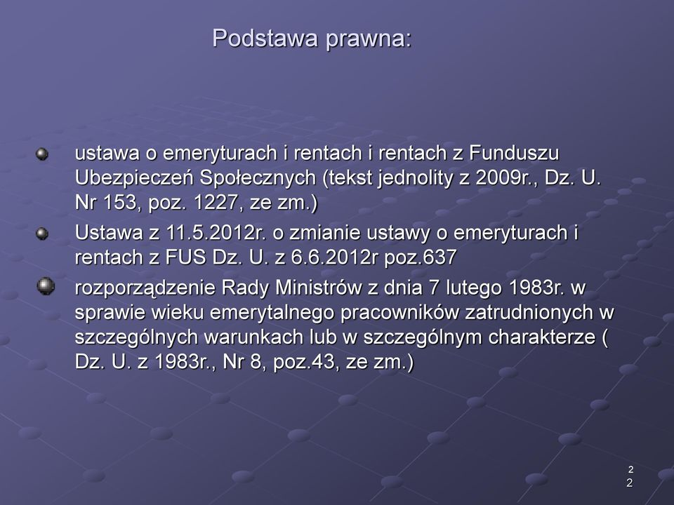 U. z 6.6.2012r poz.637 rozporządzenie Rady Ministrów z dnia 7 lutego 1983r.