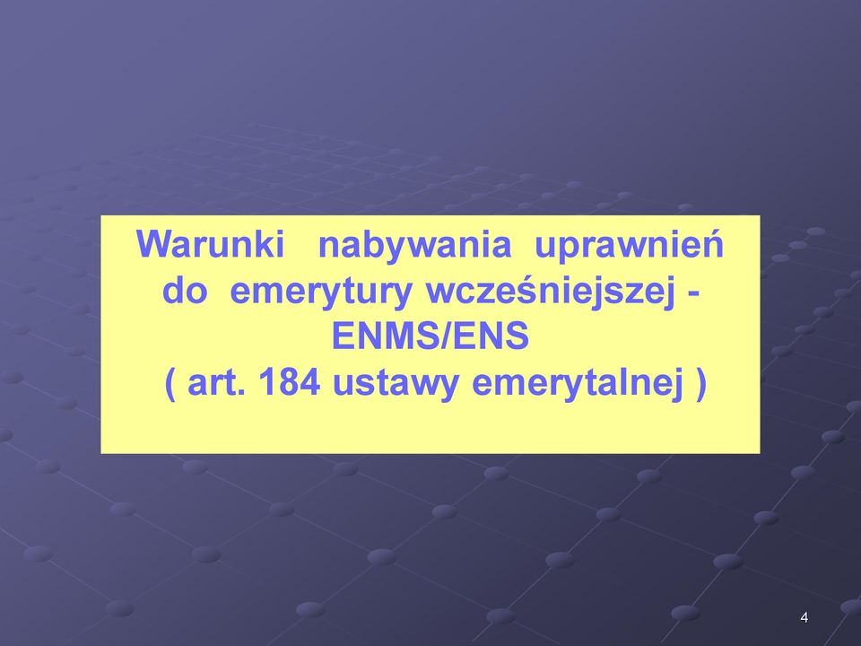 wcześniejszej - ENMS/ENS