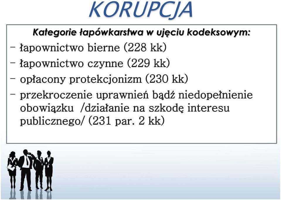 opłacony protekcjonizm (230 kk) - przekroczenie uprawnień bądź