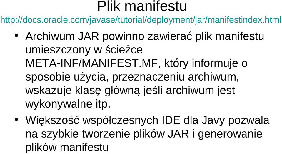 MF, który informuje o sposobie użycia, przeznaczeniu archiwum, wskazuje klasę główną jeśli archiwum