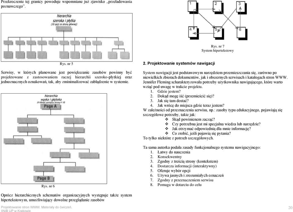 zabłądzenie w systemie. Rys. nr 6 2.