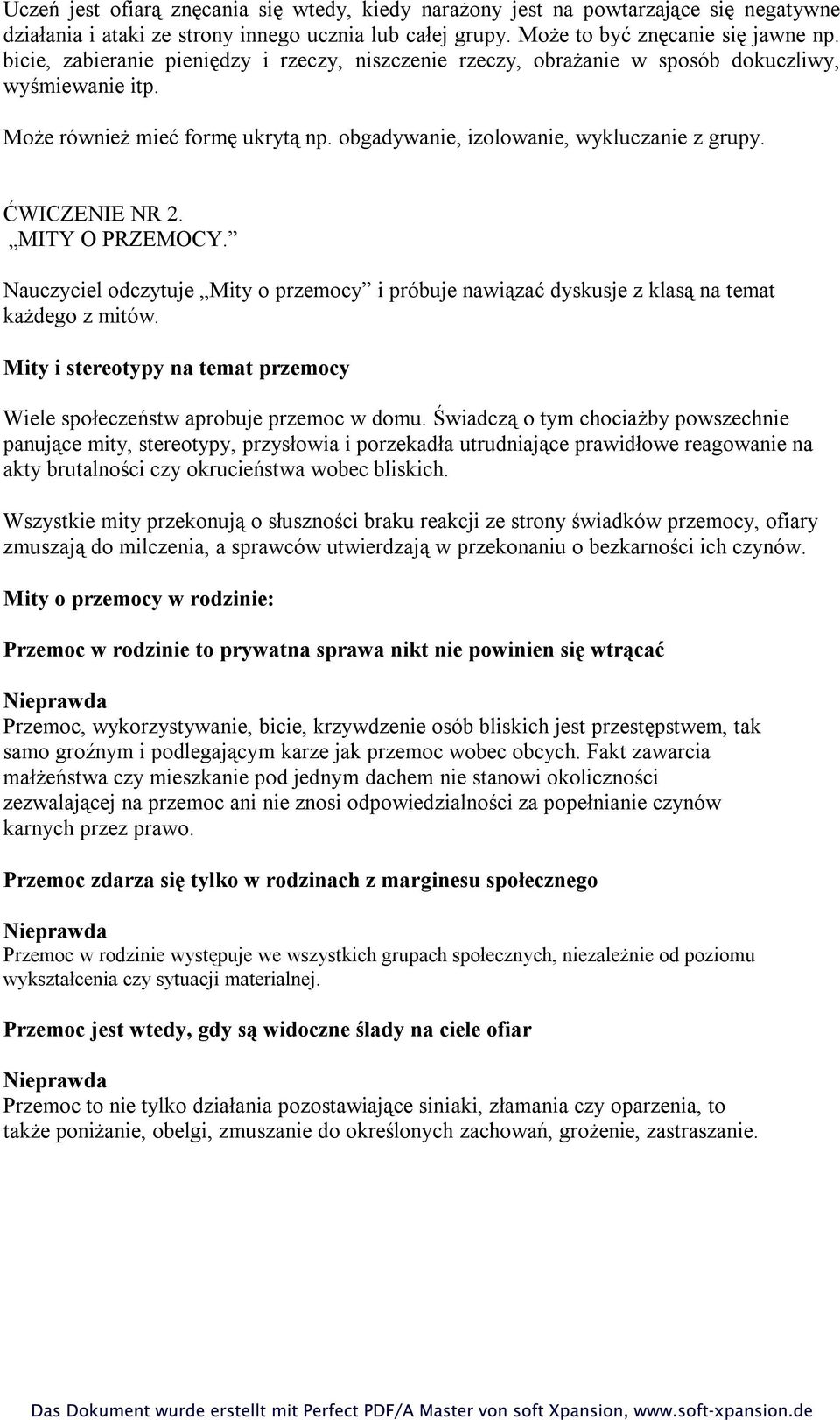 ĆWICZENIE NR 2. MITY O PRZEMOCY. Nauczyciel odczytuje Mity o przemocy i próbuje nawiązać dyskusje z klasą na temat każdego z mitów.