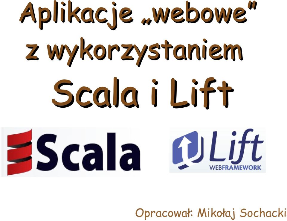 Scala i Lift