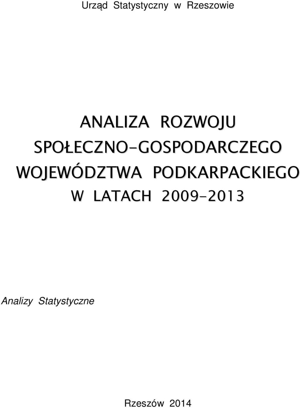 SPOŁECZNO-GOSPODARCZEGO WOJEWÓDZTWA