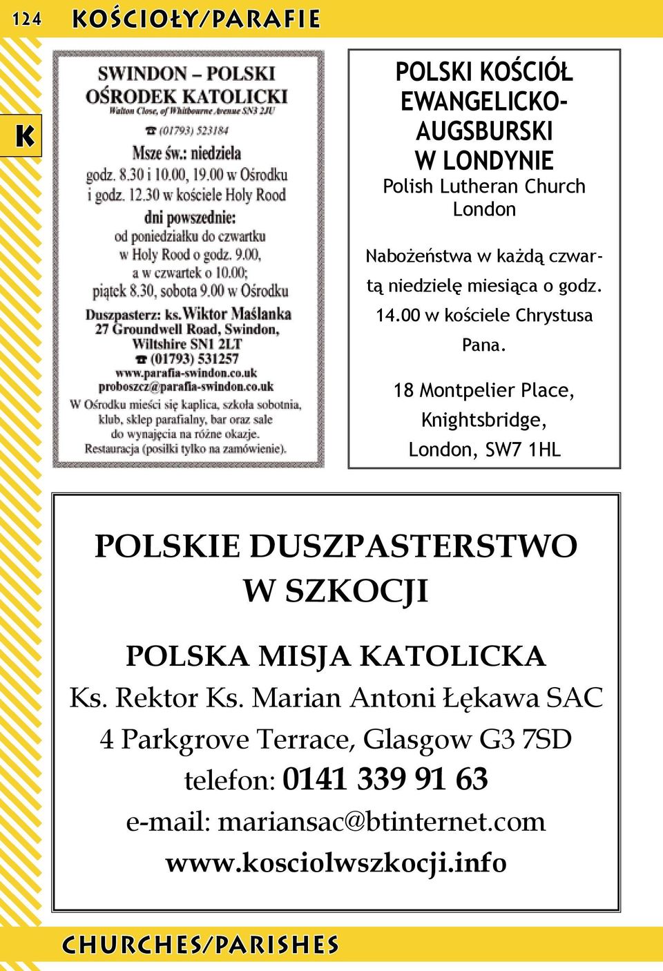 18 Montpelier Place, Knightsbridge, London, SW7 1HL Polskie DuszPasterstwo w szkocji Polska Misja katolicka Ks.