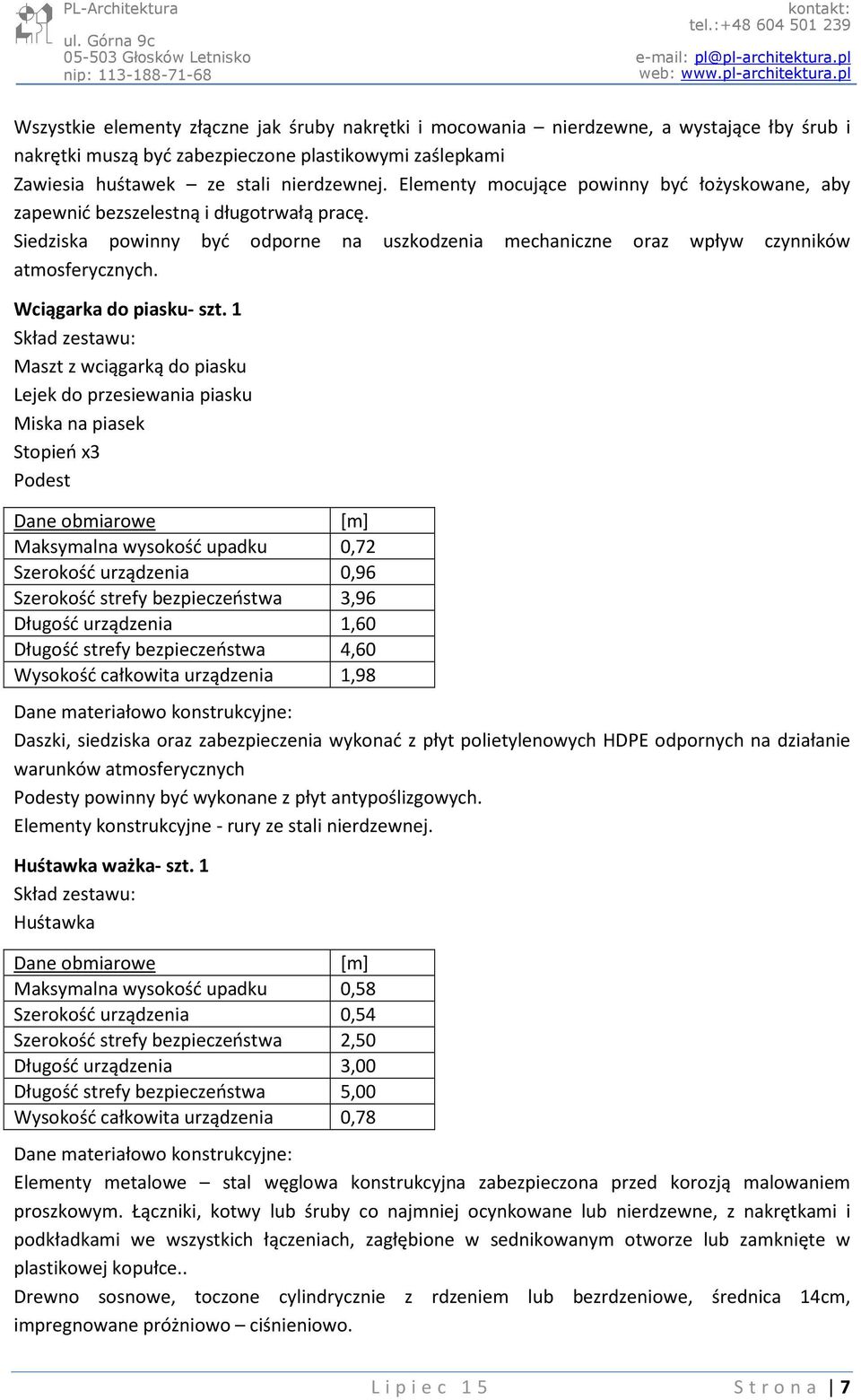 Wciągarka do piasku- szt.