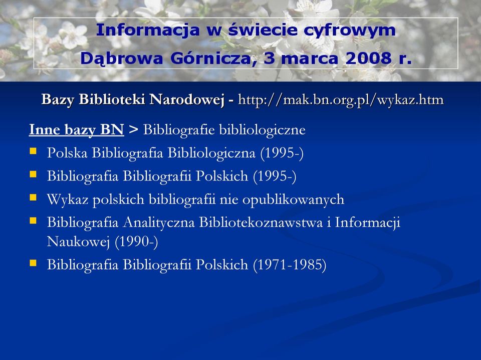 (1995-) Bibliografia Bibliografii Polskich (1995-) Wykaz polskich bibliografii nie