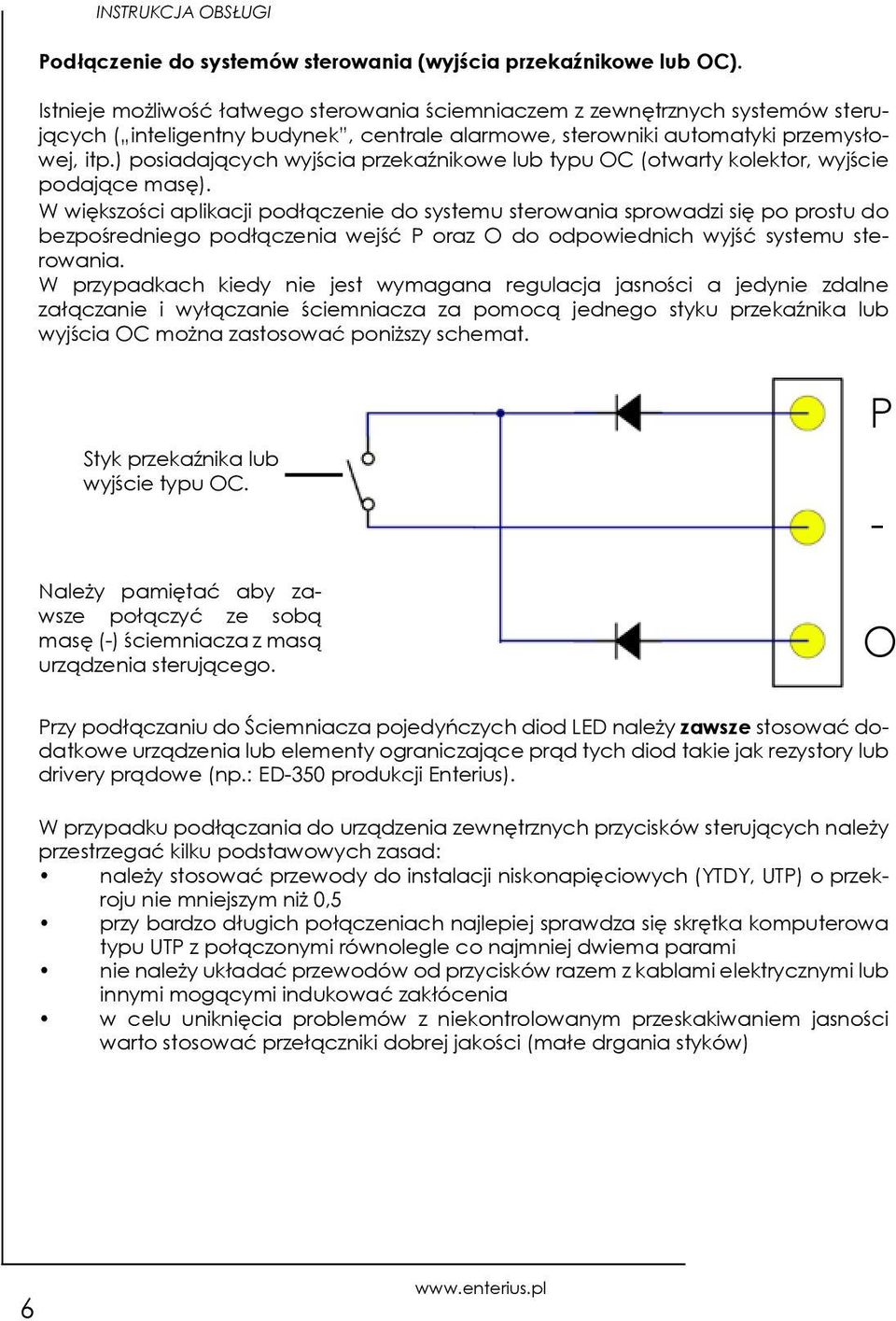 ) posiadających wyjścia przekaźnikowe lub typu OC (otwarty kolektor, wyjście podające masę).