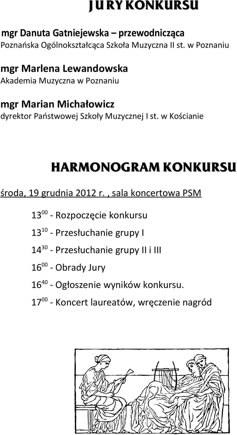 st. w Kościanie HARMONOGRAM KONKURSU środa, 19 grudnia 2012 r.