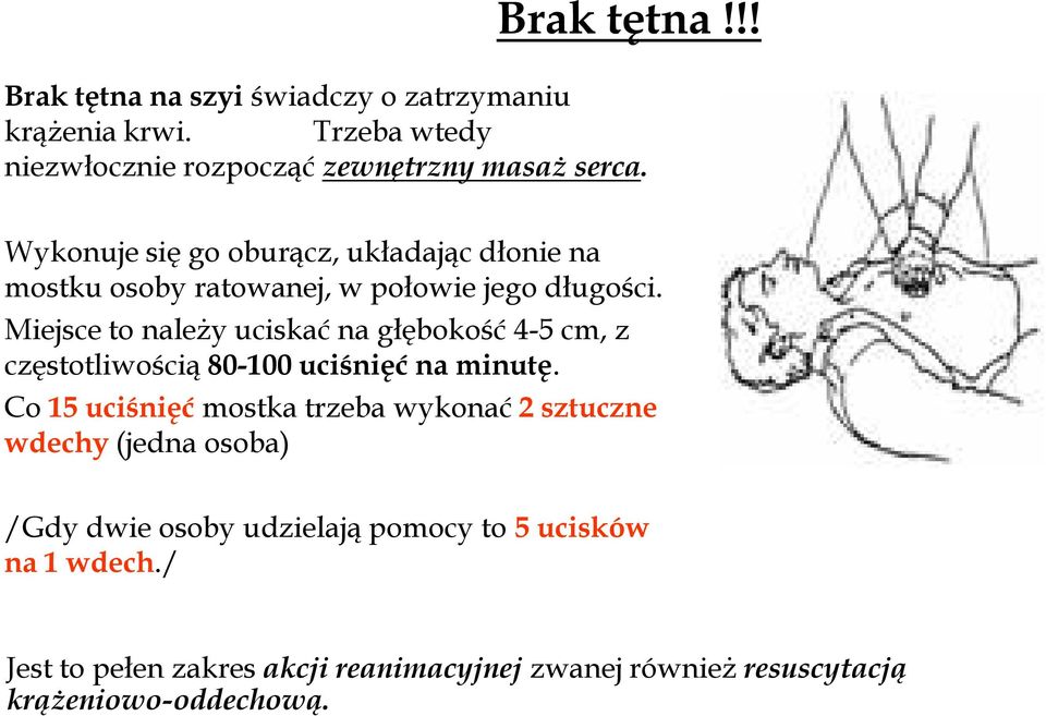 Miejsce to należy uciskać na głębokość 4-5 cm, z częstotliwością 80-100 uciśnięć na minutę.