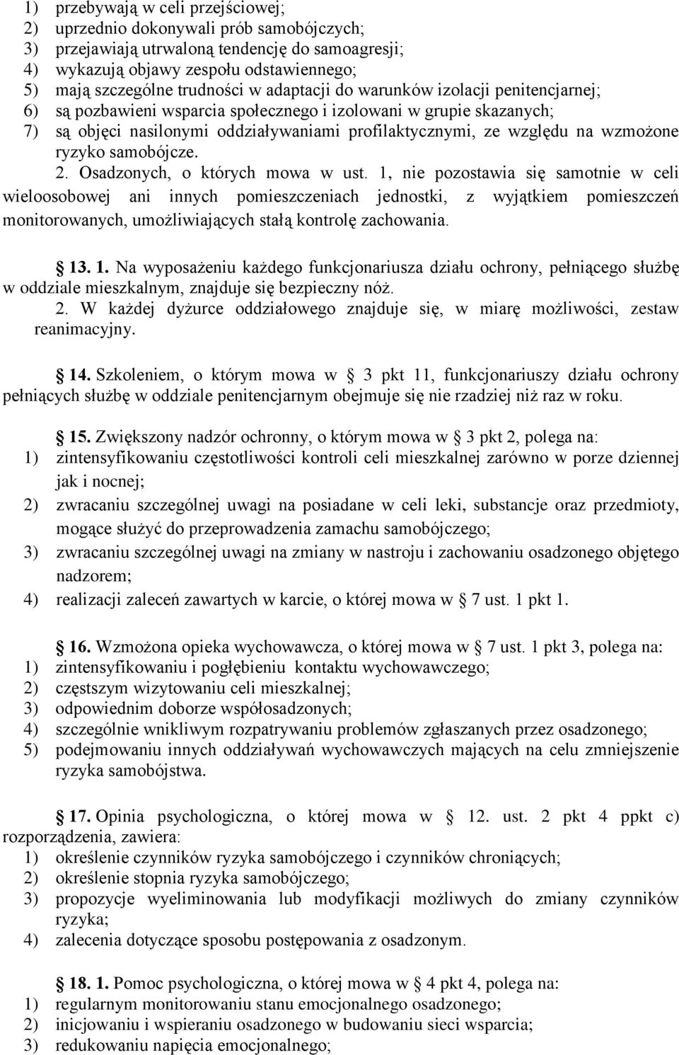 ryzyko samobójcze. 2. Osadzonych, o których mowa w ust.