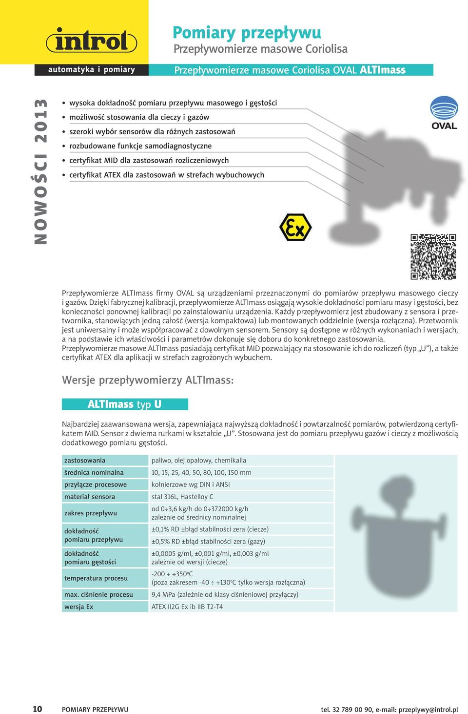 Humidity/Temperature Transmitte for Intrinsically Safe Application The EE300Ex humidity / temperature transmitter has been developed especially for use in explosion hazard areas and fulfils the