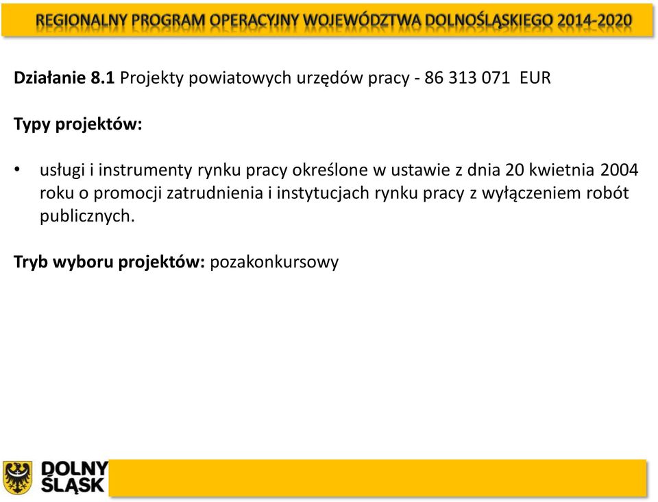 usługi i instrumenty rynku pracy określone w ustawie z dnia 20 kwietnia