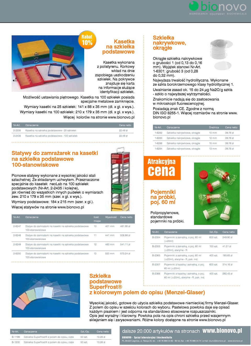 Wymiary kasetki na 100 szkiełek: 210 x 179 x 35 mm (dł. x gł. x wys.). Więcej kolorów na stronie 2-2335 Kasetka na szkiełka podstawowe - 25 szkiełek 22.