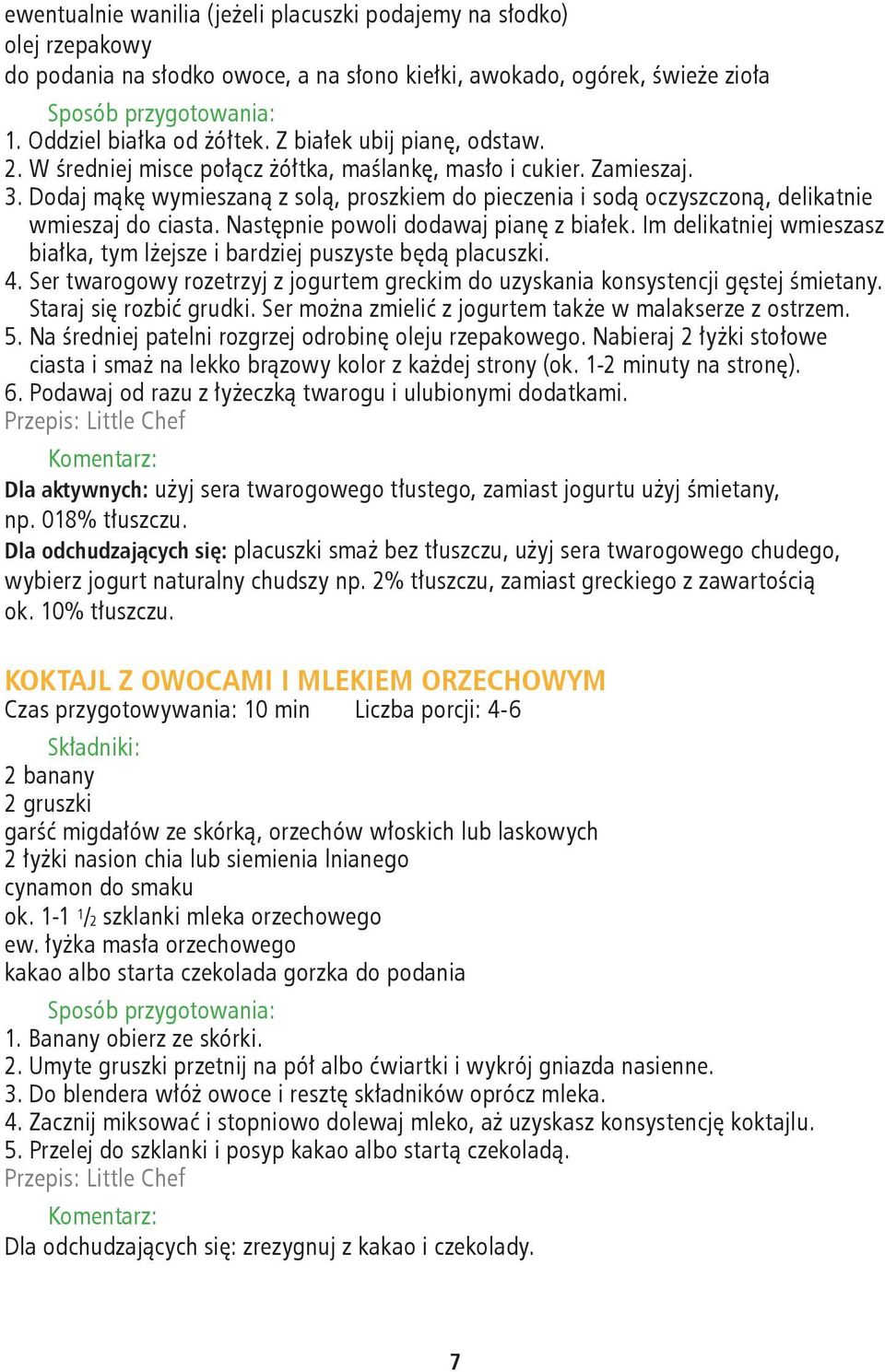 Dodaj mąkę wymieszaną z solą, proszkiem do pieczenia i sodą oczyszczoną, delikatnie wmieszaj do ciasta. Następnie powoli dodawaj pianę z białek.