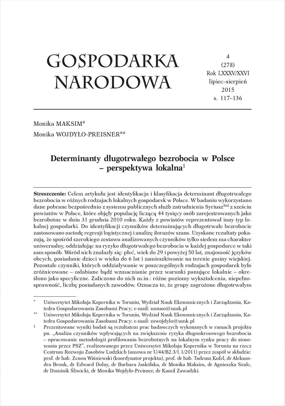 długotrwałego bezrobocia w różnych rodzajach lokalnych gospodarek w Polsce.