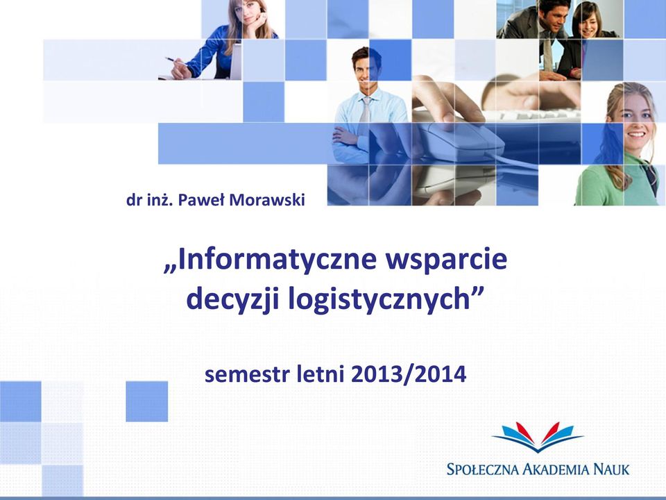 Informatyczne wsparcie