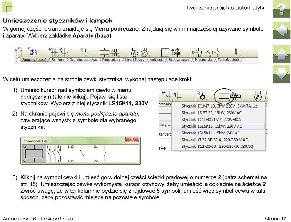 Pojawi się lista styczników. Wybierz z niej stycznik LS15K11, 230V.