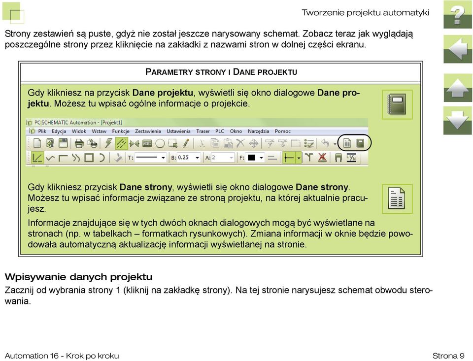 PARAMETRY STRONY I DANE PROJEKTU Gdy klikniesz na przycisk Dane projektu, wyświetli się okno dialogowe Dane projektu. Możesz tu wpisać ogólne informacje o projekcie.