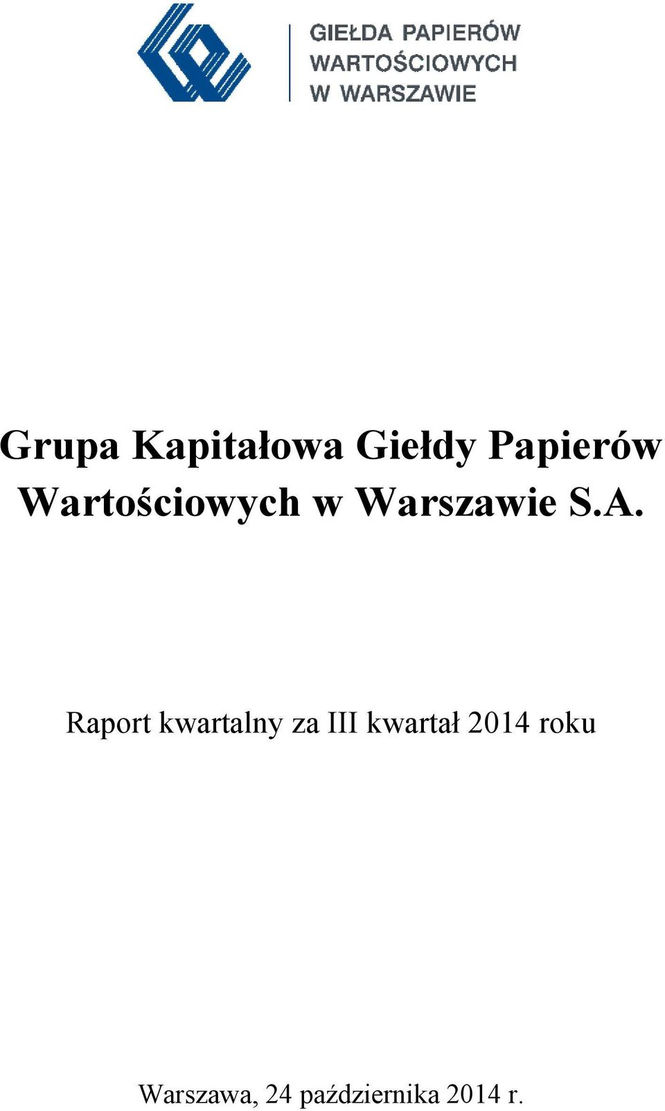 Grupa Kapitałowa Giełdy Papierów Wartościowych w