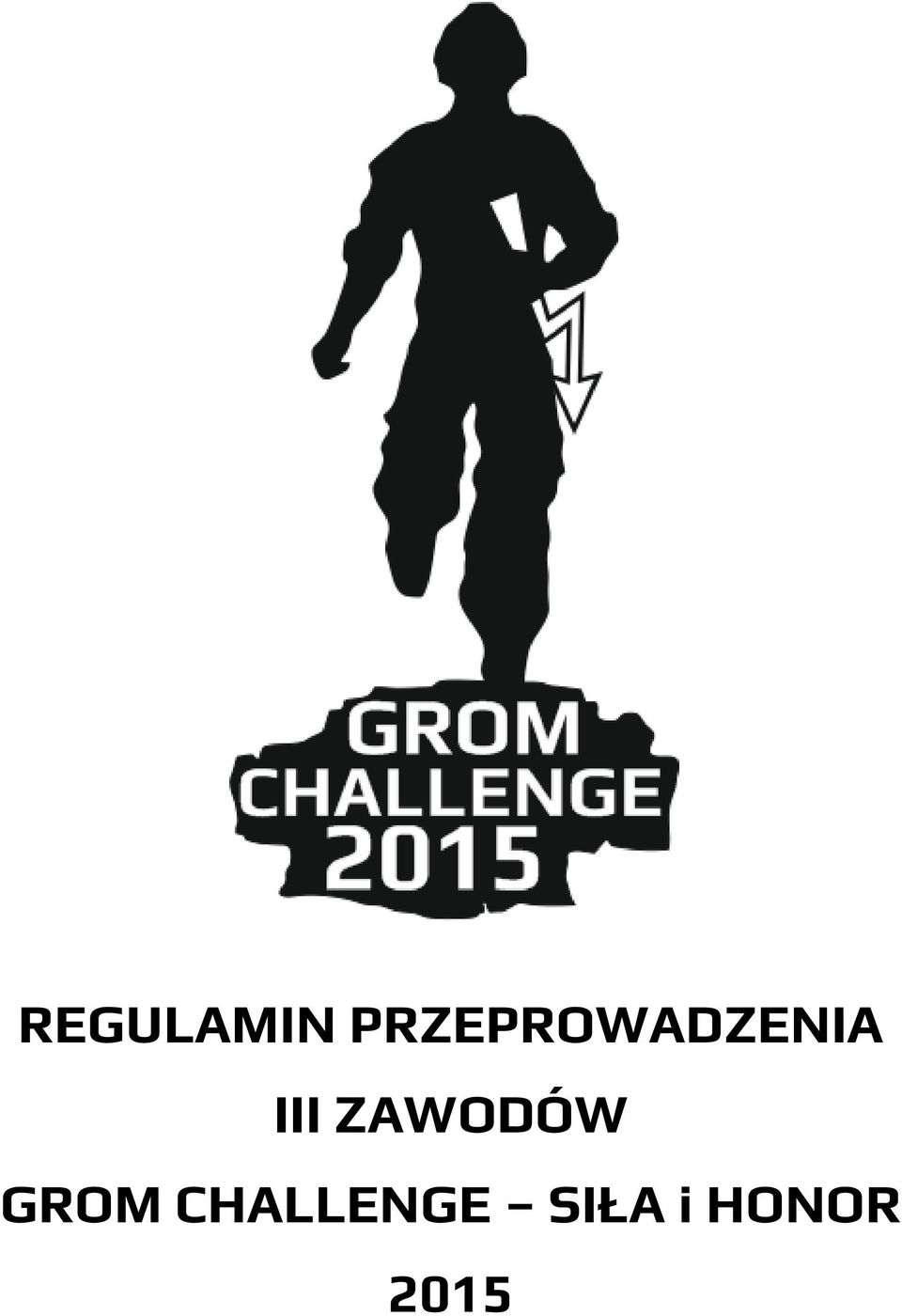 III ZAWODÓW GROM