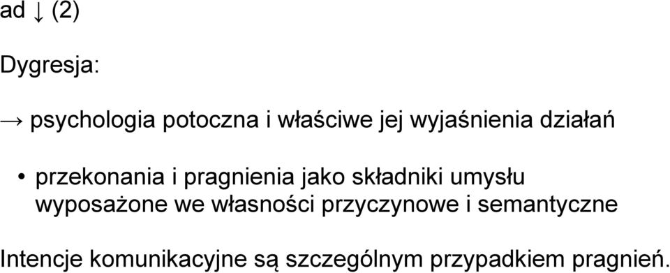 składniki umysłu wyposażone we własności przyczynowe i