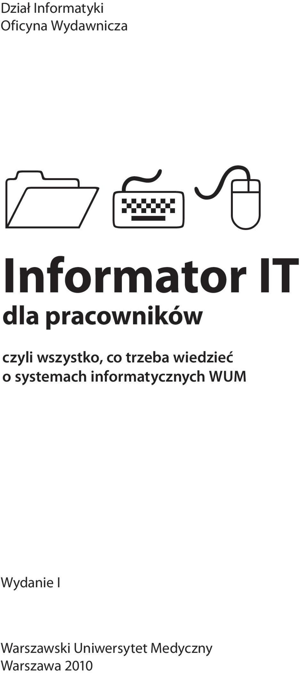 trzeba wiedzieć o systemach informatycznych WUM