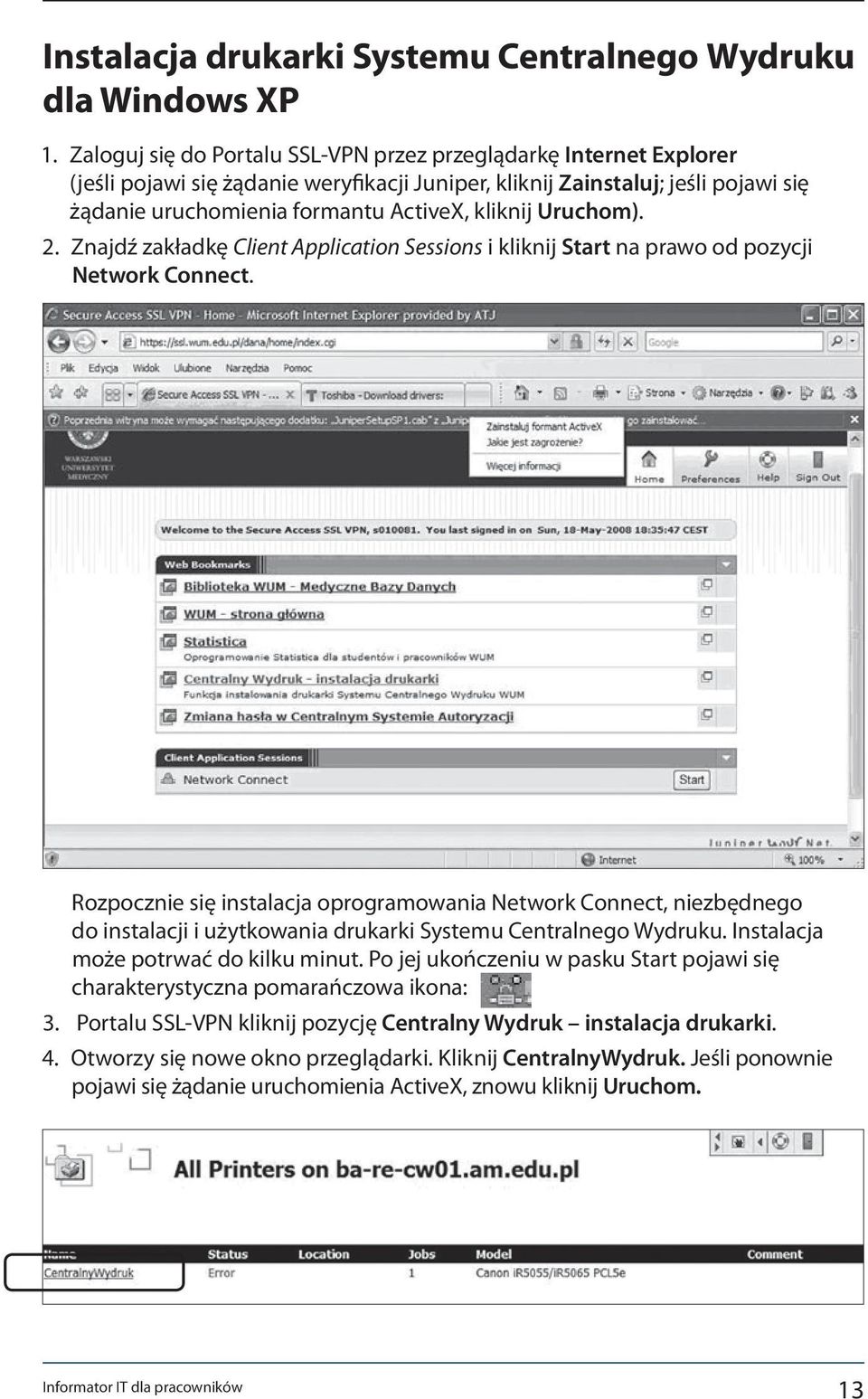 Uruchom). 2. Znajdź zakładkę Client Application Sessions i kliknij Start na prawo od pozycji Network Connect.