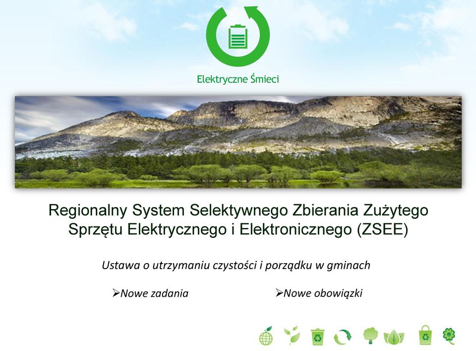 Elektronicznego (ZSEE) Ustawa o utrzymaniu