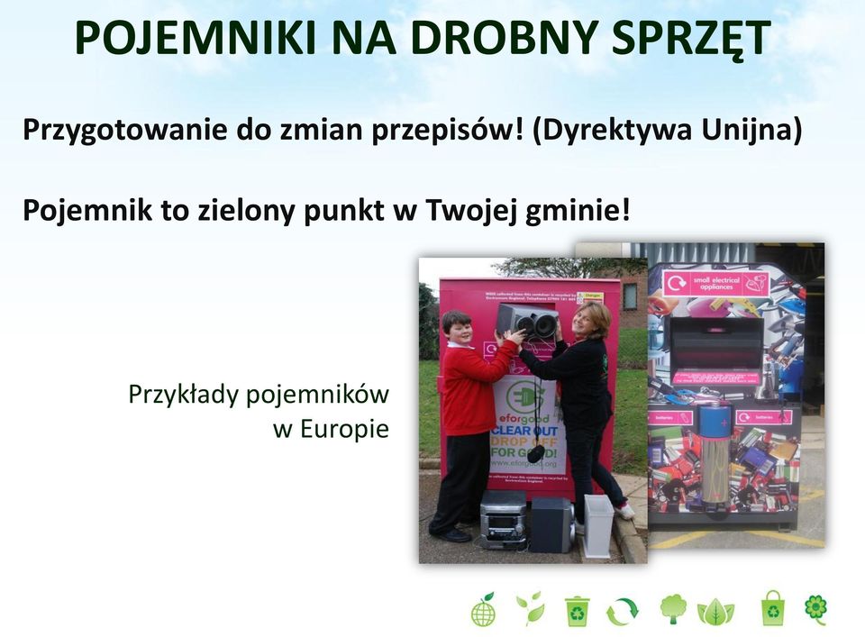 (Dyrektywa Unijna) Pojemnik to zielony