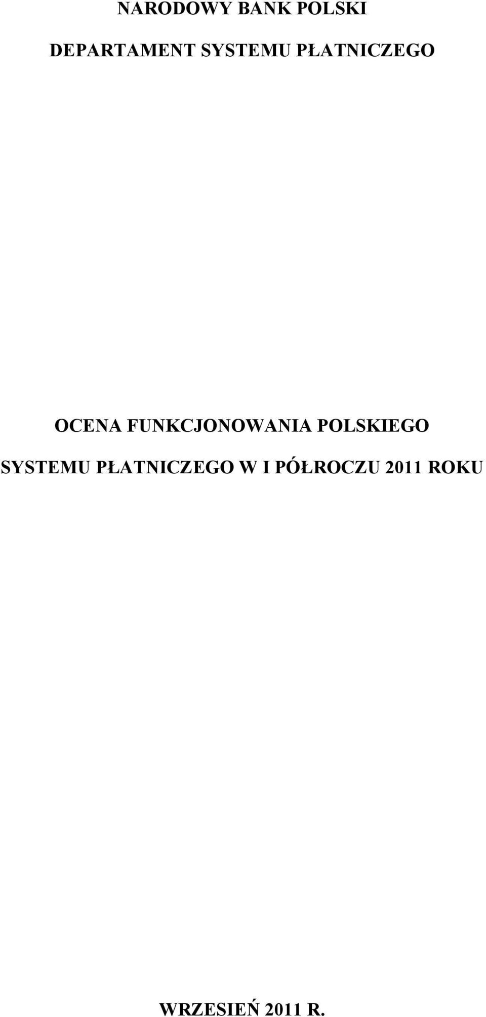 FUNKCJONOWANIA POLSKIEGO SYSTEMU