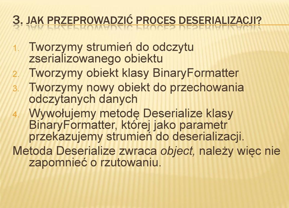 Tworzymy nowy obiekt do przechowania odczytanych danych 4.